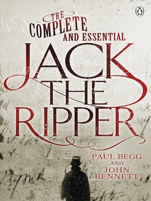cover image of The Complete and Essential Jack the Ripper